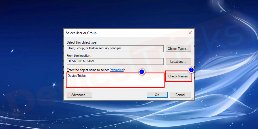 Soon, you will find another window which will give you access to change the ownership of a particular folder.  Enter a username in the space provided in the box and then click on ‘Check Names’ and further click on the ‘OK’ button.