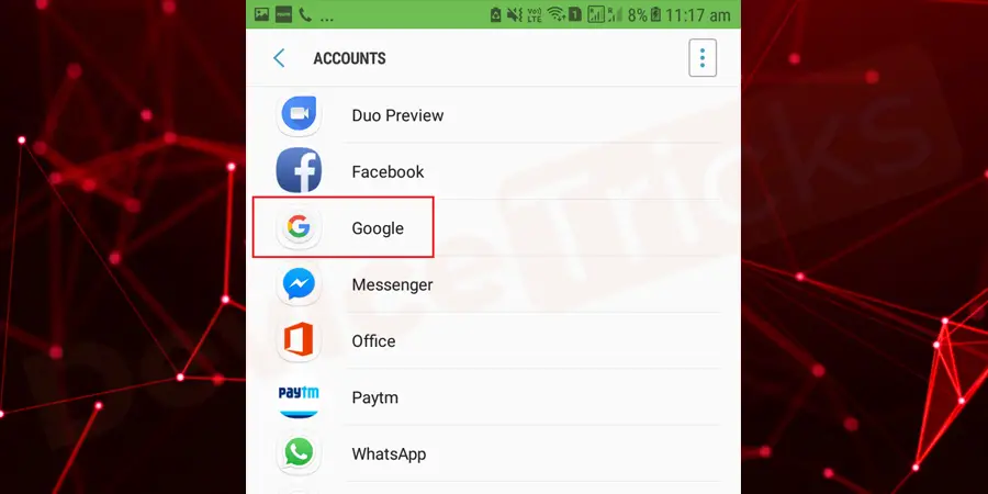 In the list, you will find several accounts; select Google.