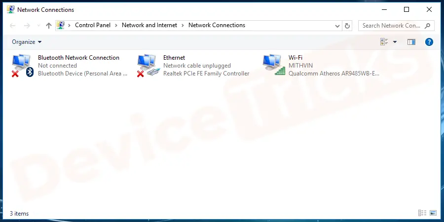On the network connections window, you can see several connections. Find the active connection and note down its name. Look at the image to know in detail.