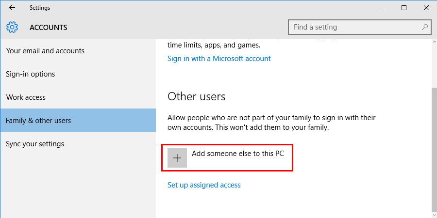 click on  Add someone else to this PC button