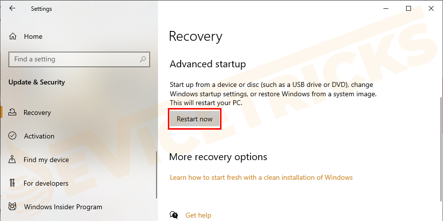 And in the right pane of this window go to the Advanced Startup section and click on the Restart now button.