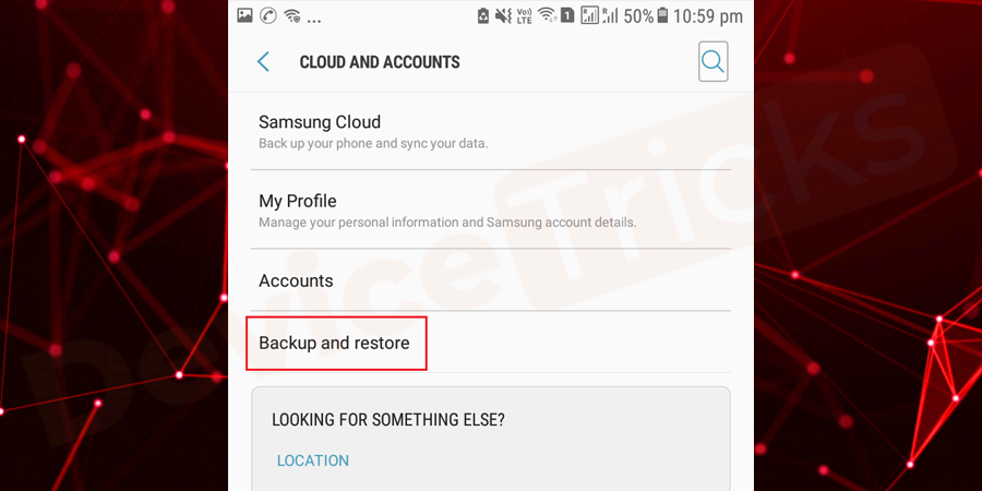 Scroll down the page and tap on ‘Backup and Restore’.