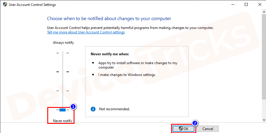 Drag the slider fully down and choose the option Never Notify. Click Ok and press Yes in the prompt pop-up if asked.