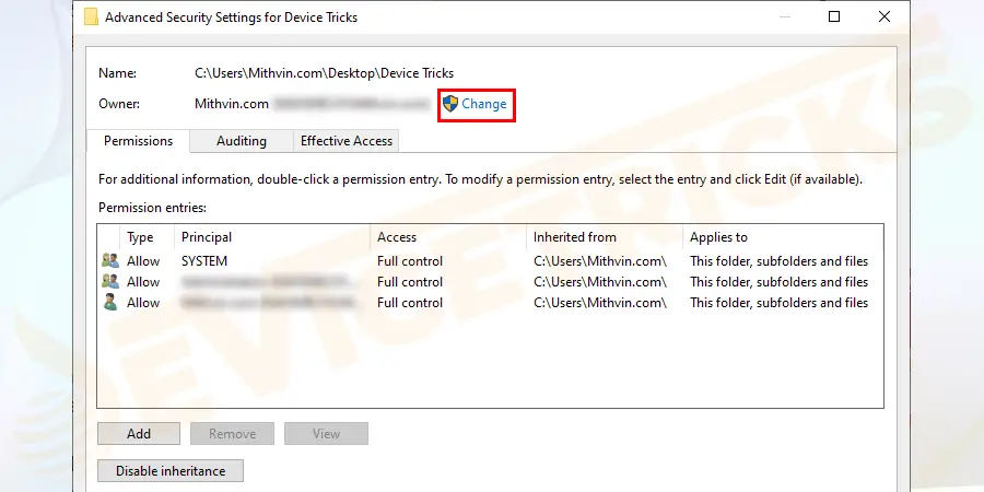 In the Advanced Setting window, the current owner of the file is displayed in the second line to take the ownership click on the Change button. 