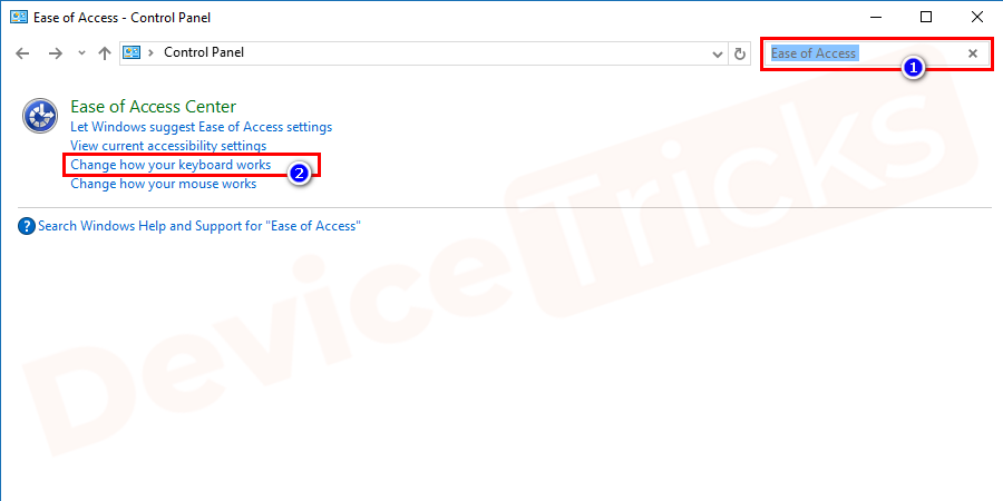 Now, come back to the Control Panel and search for Ease for Access. And then click on the Change how your keyboard works.