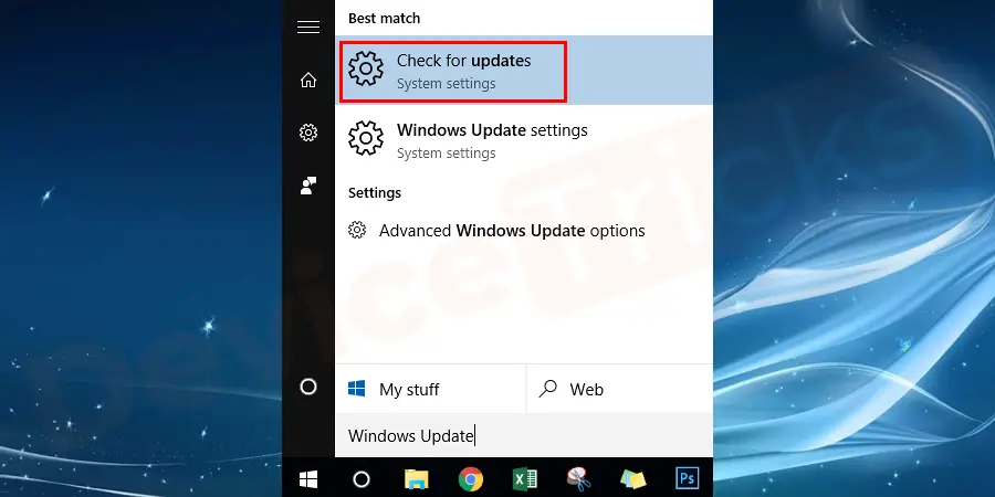 Go to the Start Menu and then type and open Windows Updates or Check for Updates.