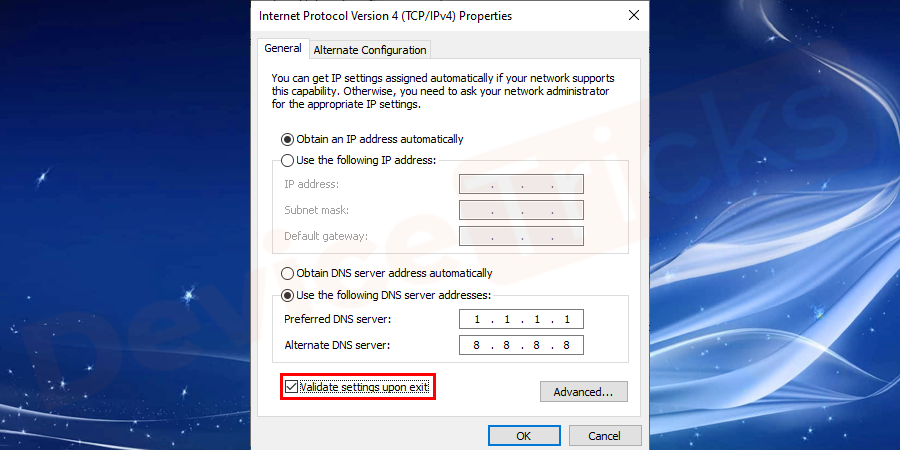 Make sure to check the box ‘Validate settings upon exit’ before pressing the OK button.