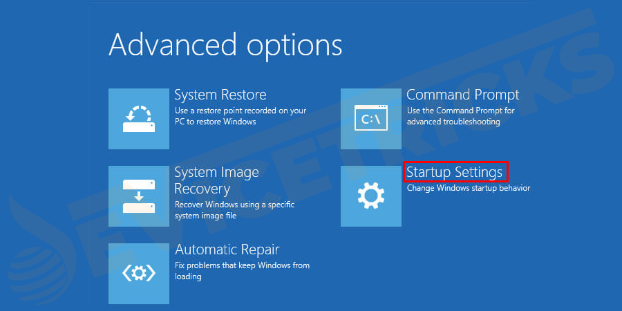Click on the ‘Startup Settings’. 