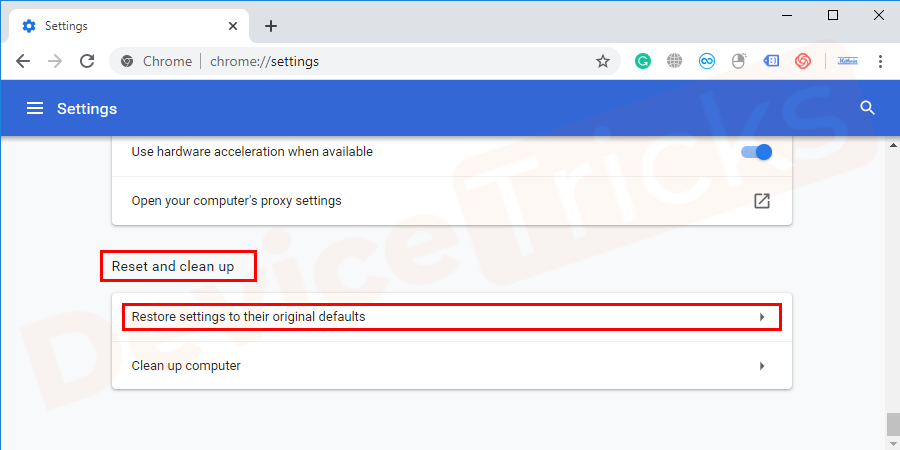Navigate to the last category reset and clean up. Click on Restore settings to their original defaults.