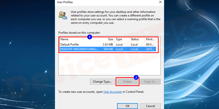 Click on the affected user profile click delete and tap yes on the confirmation window. Lastly, click on the OK button present at the bottom of the window.