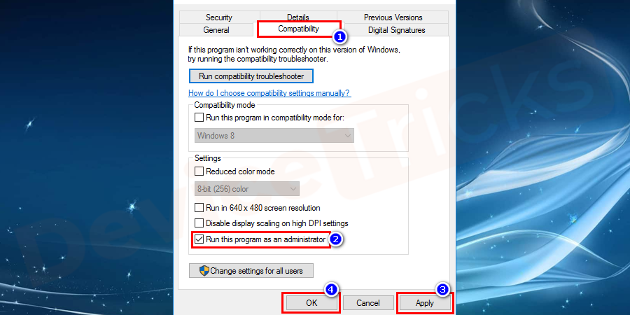 Switch to the compatibility tab and check on Run this program as an administrator. Press OK and apply the changes and try to run the application again.