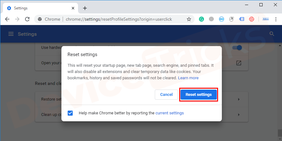 You will get a pop – up windows click on reset settings to confirm and your chrome is reset. Now your Chrome settings are the default if the problem is with the chrome settings. Your problem will be solved with this procedure.  