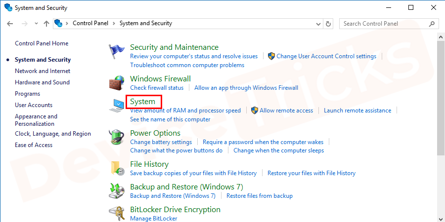 In the ‘System and Security’ section, you will get ample options, click on the ‘System’ option.