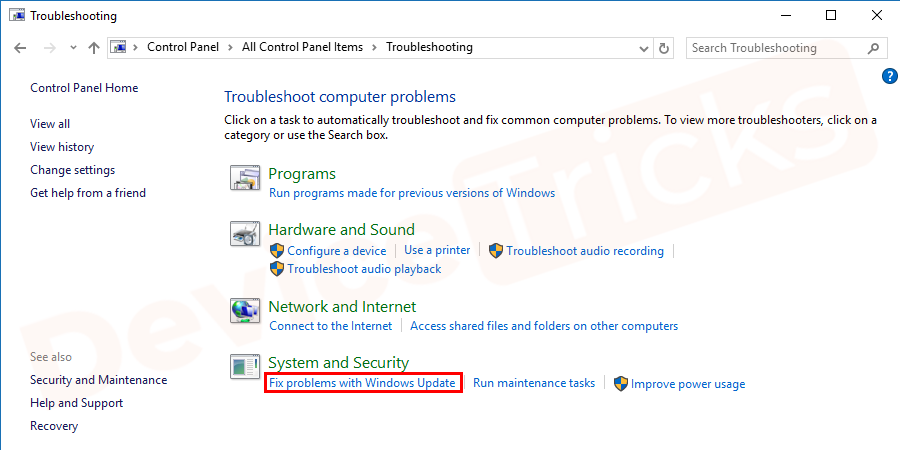 On the next screen, under system and security category click on fix problems with Windows update.