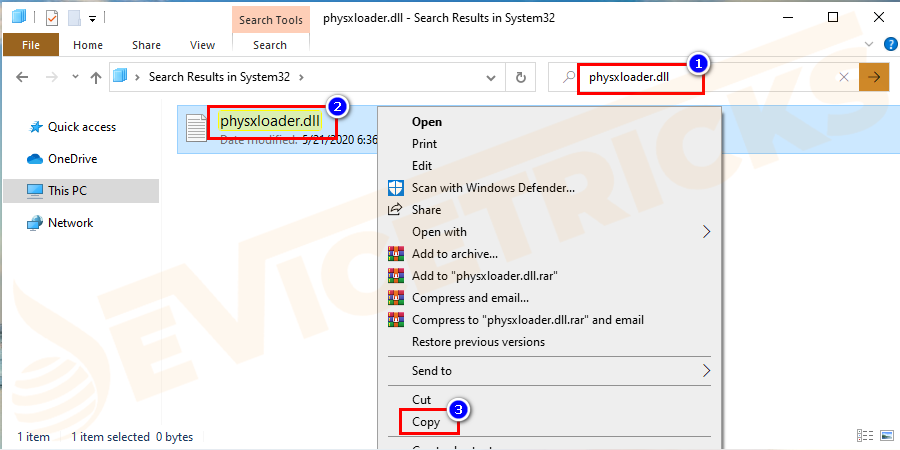 Go to C:\Windows\System32 and type physxloader.dll and press Enter to search. Locate the file and copy it.