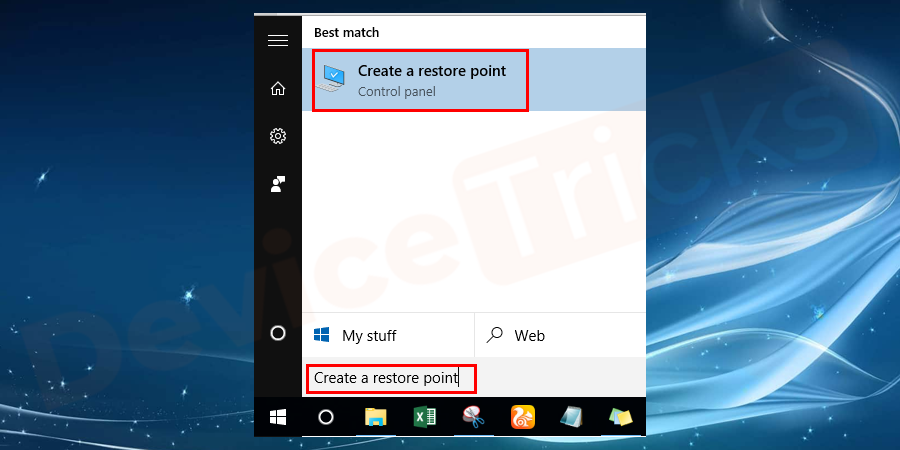 Click on the Start button and search for Create a restore point.
