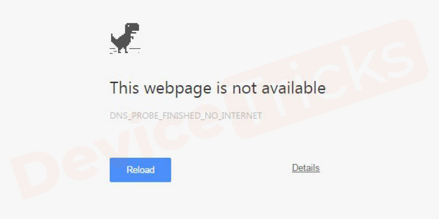 Comment réparer l'erreur «DNS Probe Finished No Internet» dans Google Chrome?