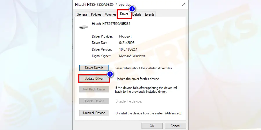First and foremost, update the driver and for the same, click on the option ‘Update Driver’.