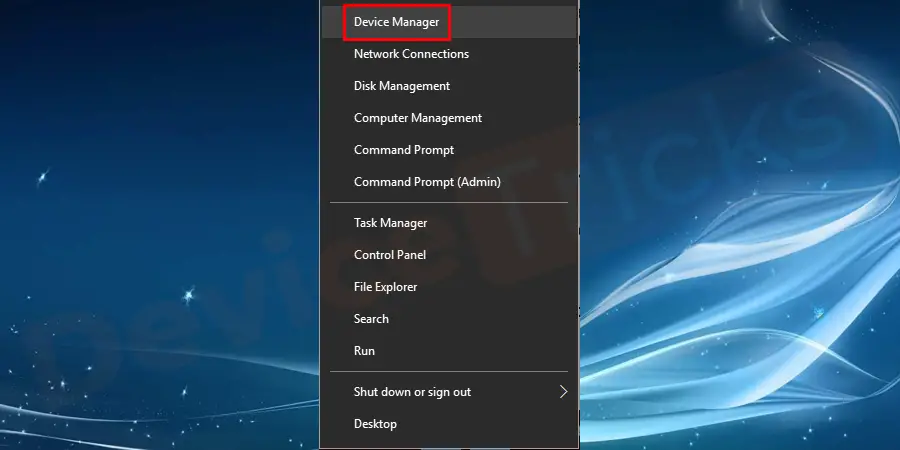 Budge your cursor to the ‘Start’ menu, right-click on it and select ‘Device Manager’ from the list of featured options.