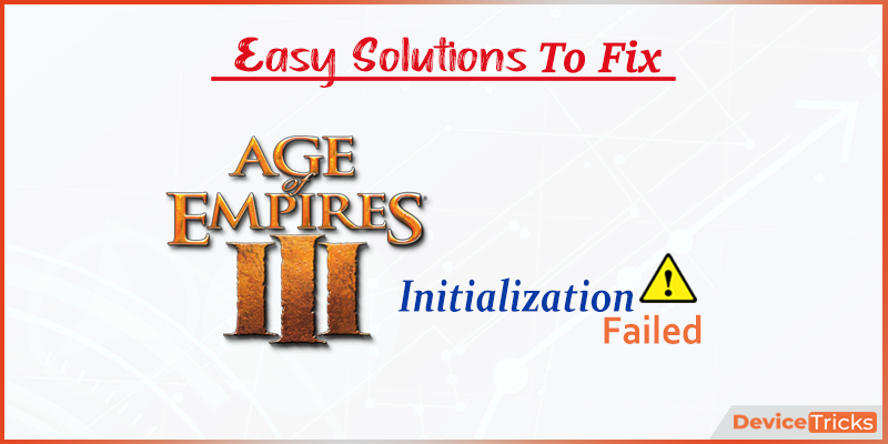 age of empires 3 initialization failed windows 10 age of empires 3 initialization failed windows 10