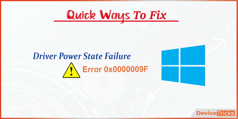 driver power state failure windows 10 not restarting