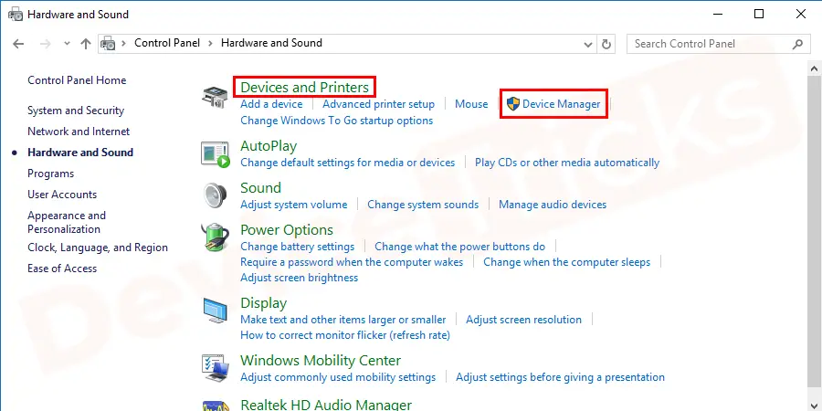 On the next window, under devices and printers select device manager.