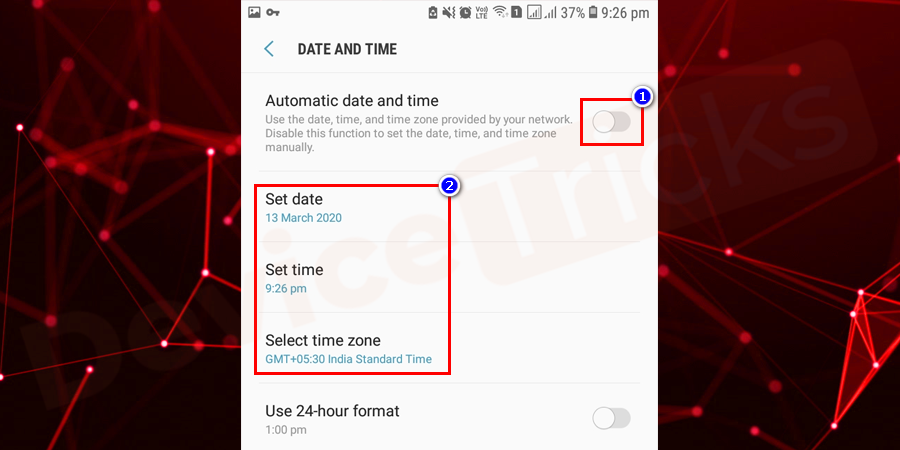 However, if the issue persists, then disable ‘Automatic date and time’ feature and adjust the date and time manually.