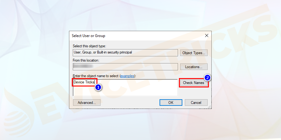 Type the new owner name in the “Enter the object name to select” and click on the Check Names button to validate the owner's name. Click OK to save the changes.