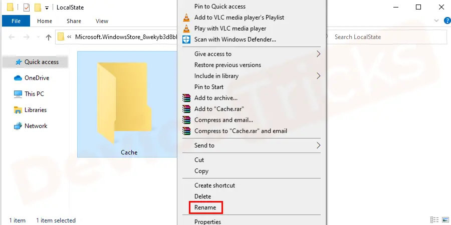 Find the cache folder → Right-click on folder → Select Rename, type Cache.old
