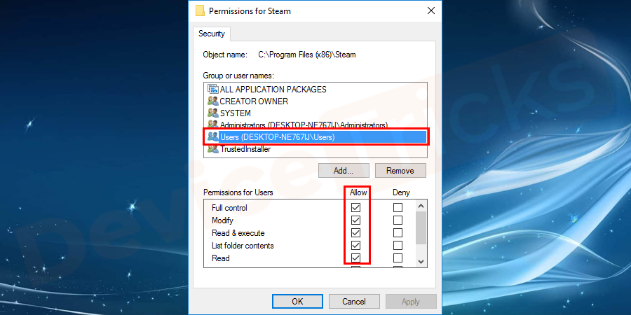 New Window of permission for steam opens, click on your user account. Go to permissions for users box uptick full control as shown in the figure.