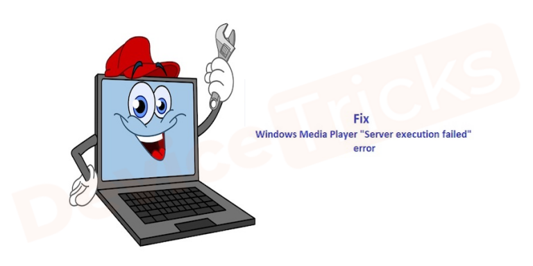 [Fix] Windows Media Player error “Server execution failed” on Windows