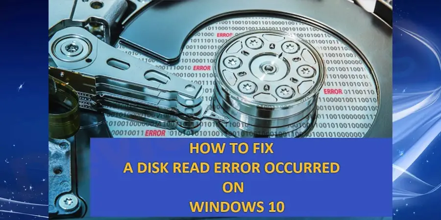 How to Fix "Disk Read Error" in Windows?