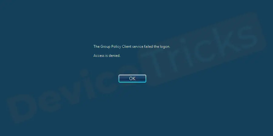 How to Fix The Group Policy Client Service Failed The Logon ?