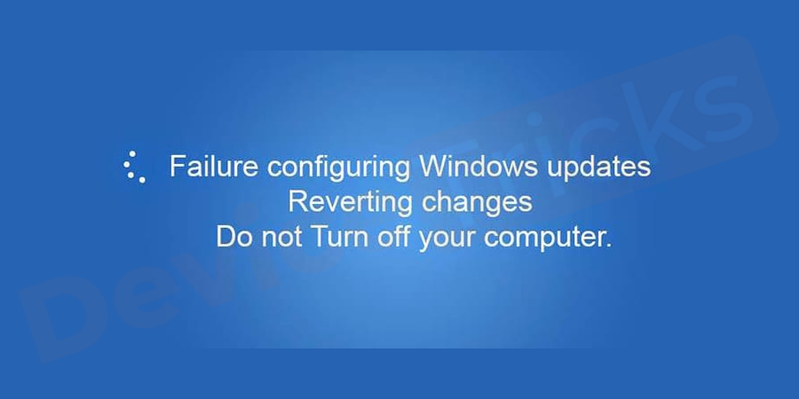 How to Fix Failure Configuring Windows Updates Reverting Changes Error?