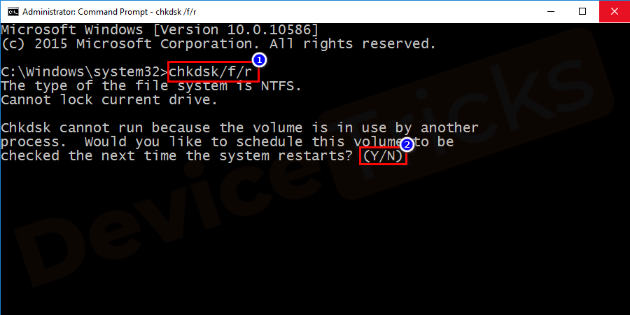 Type chkdsk /f X: and press Enter. (Here 'X' should be replaced by the appropriate letter of your disk partition).