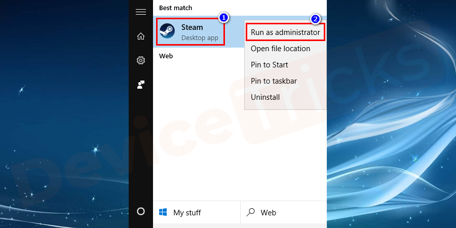 Thereafter, you will get the ‘Steam’ icon in the search bar and your task is to right-click on that icon and then selects an option ‘Run as administrator’ from the drop-down menu.