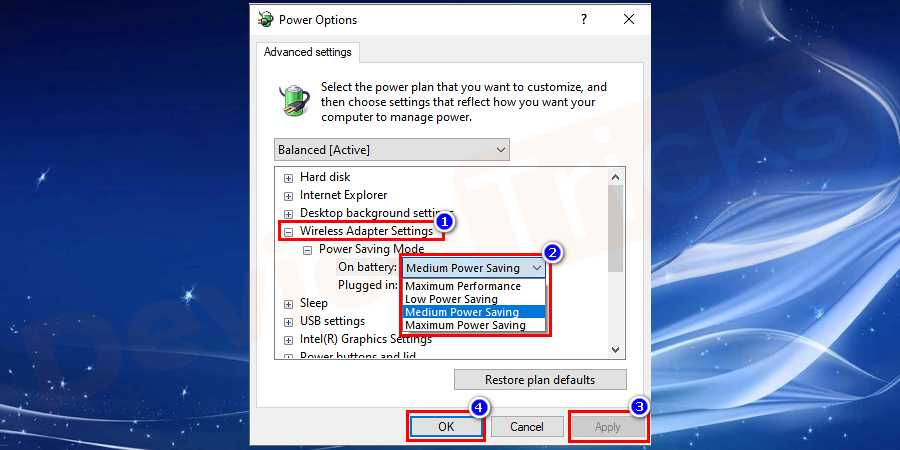 Locate Wireless Adapter Settings and set it to maximum performance.
