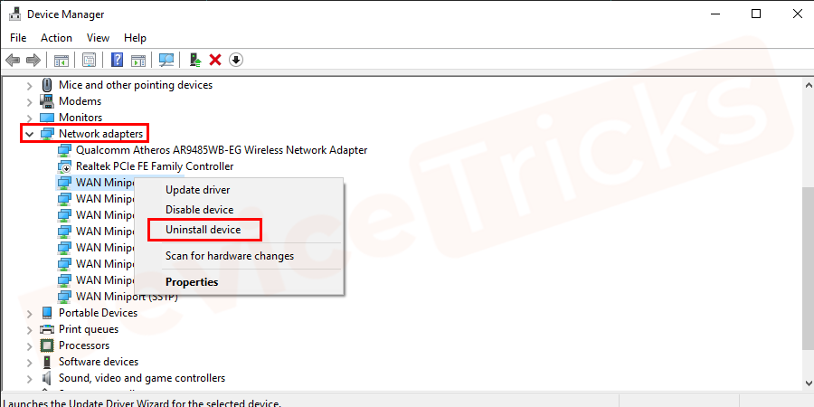 Right-click on the caption and expand the network adapter option. Further, click on uninstall.