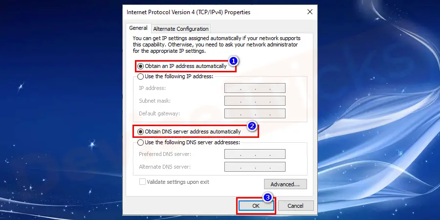 On the new window, choose to obtain an IP address automatically and obtain the address of the DNS server automatically options. And finally, click on the OK button.