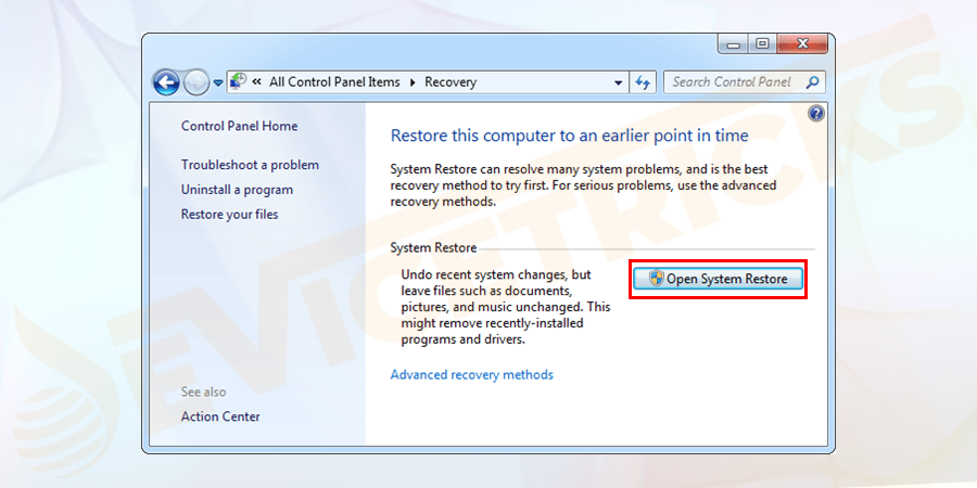 On the next screen, choose the open system restore.