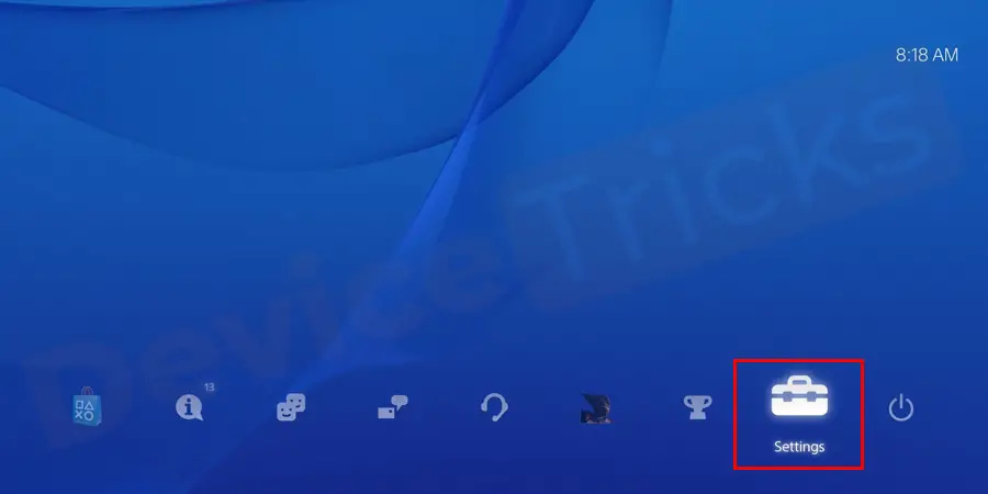Open PS4 and select ‘Settings’ from the Home Screen.