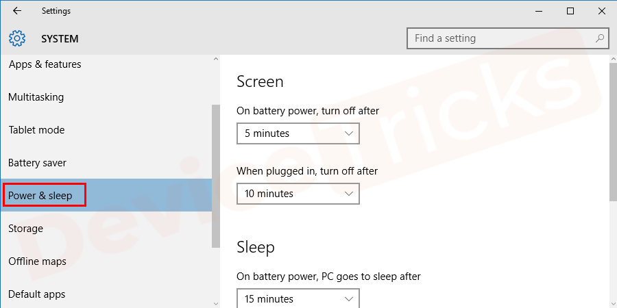 In the next window, you need to click on the Power and sleep option which is given at the left menu.