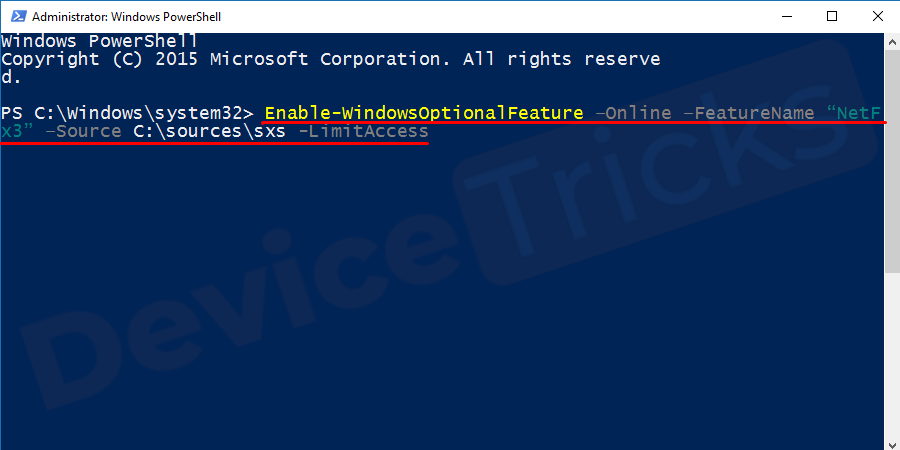 In the Powershell window type the following command "Enable-WindowsOptionalFeature –Online –FeatureName "NetFx3" –Source <DRIVE>:\sources\sxs -LimitAccess" and press Enter. (Remember to replace the <DRIVE> with the drive letter where you want to install)