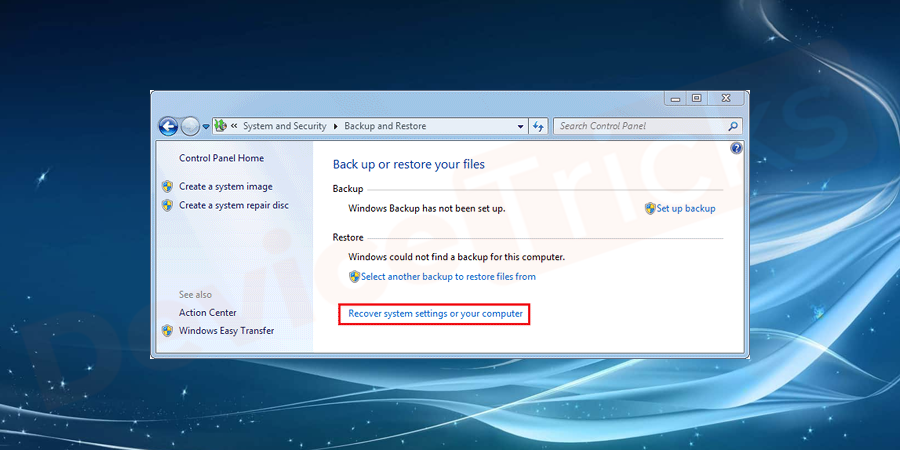 On the next screen, select recover system settings or your computer.