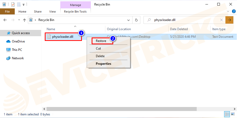 If you can trace the file, right-click on the file, and choose to restore option. You can also select the file and click on the restore button on the menu bar.