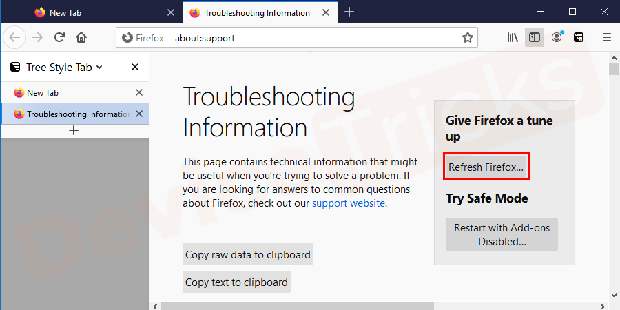 Click on Refresh Firefox option and on the pop-up window click on refresh Firefox to confirm.