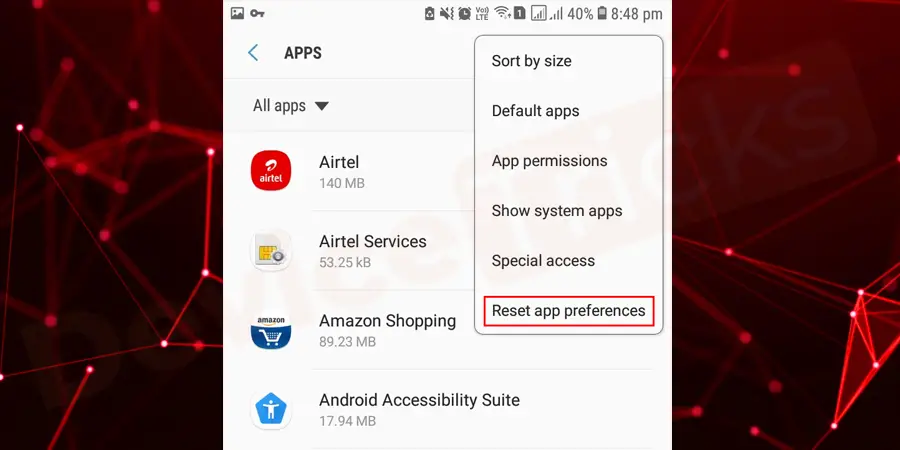 Thereafter, you will get two options, select ‘Reset app preferences’.