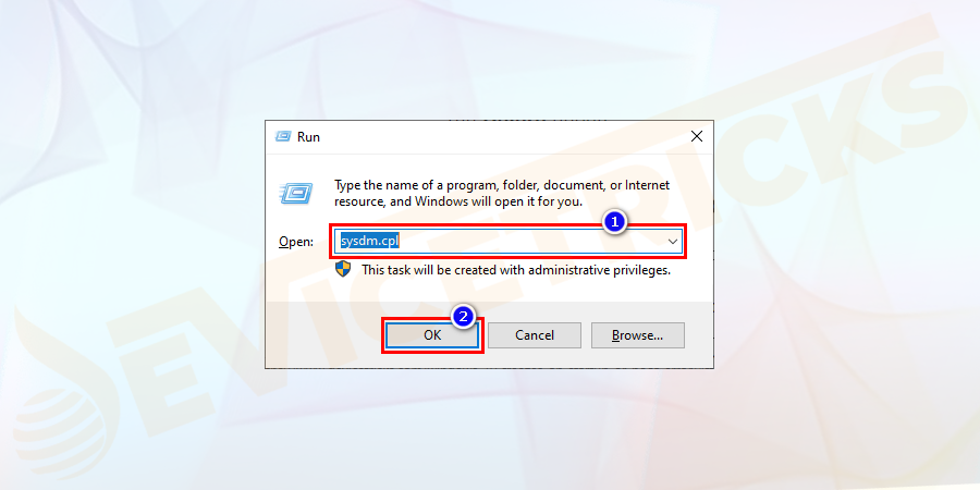 Press Windows+R keys to open the Run dialog box. Type sysdm.cpl and press OK.