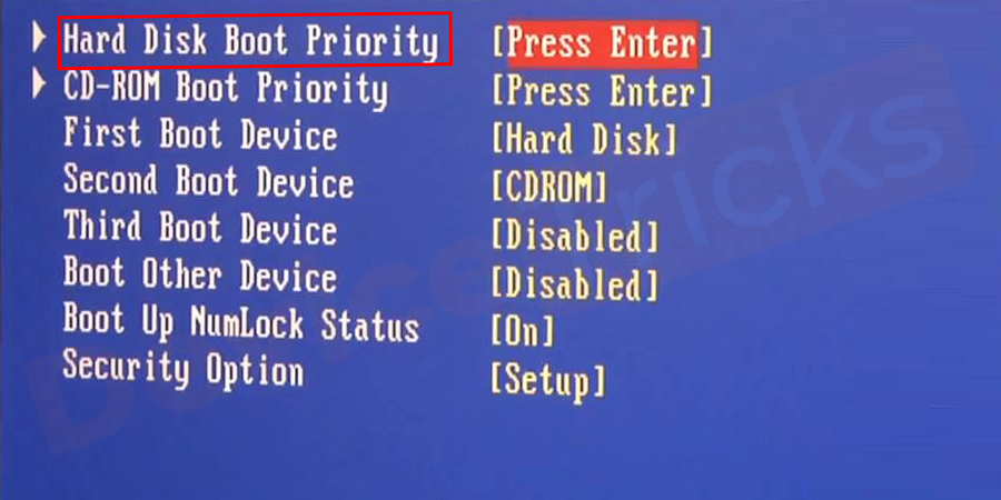 Here, under the Boot tab, press up and down arrow keys ↑ or ↓ to select your correct boot volume. Mostly it should be Hard Disk or Hard Drive.