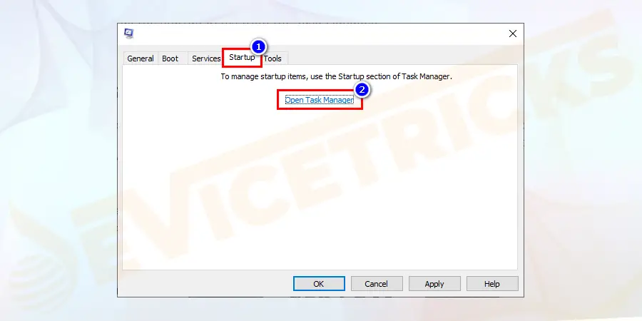 Further, select the Startup tab and click on ‘Open task Manager’.